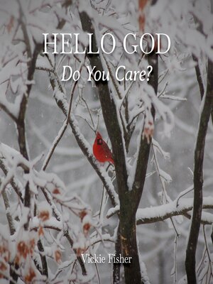 cover image of Hello God, Do You Care?